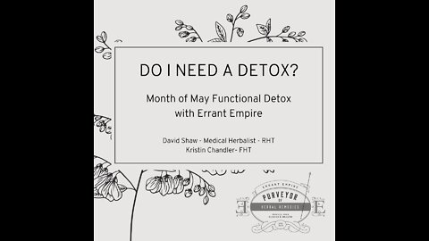 Do I need a Detox? Month of May Functional Detox with Errant Empire