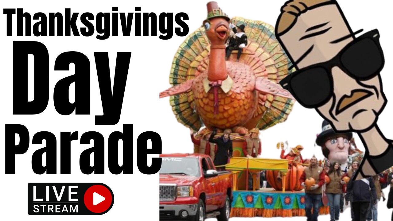 Thanksgiving Day Parade Thanksgiving Parade Live Stream LIVE STREAM