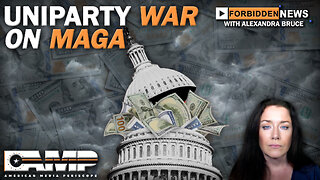 Uniparty War on MAGA | Forbidden News Ep. 46