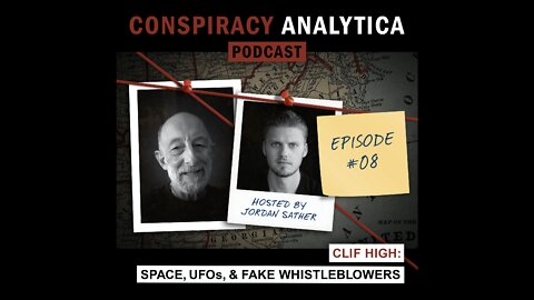 The Truth About UFOs, Fake Space Whistleblowers, & Earth's Pole Shift w/ Clif High (Ep. 08)