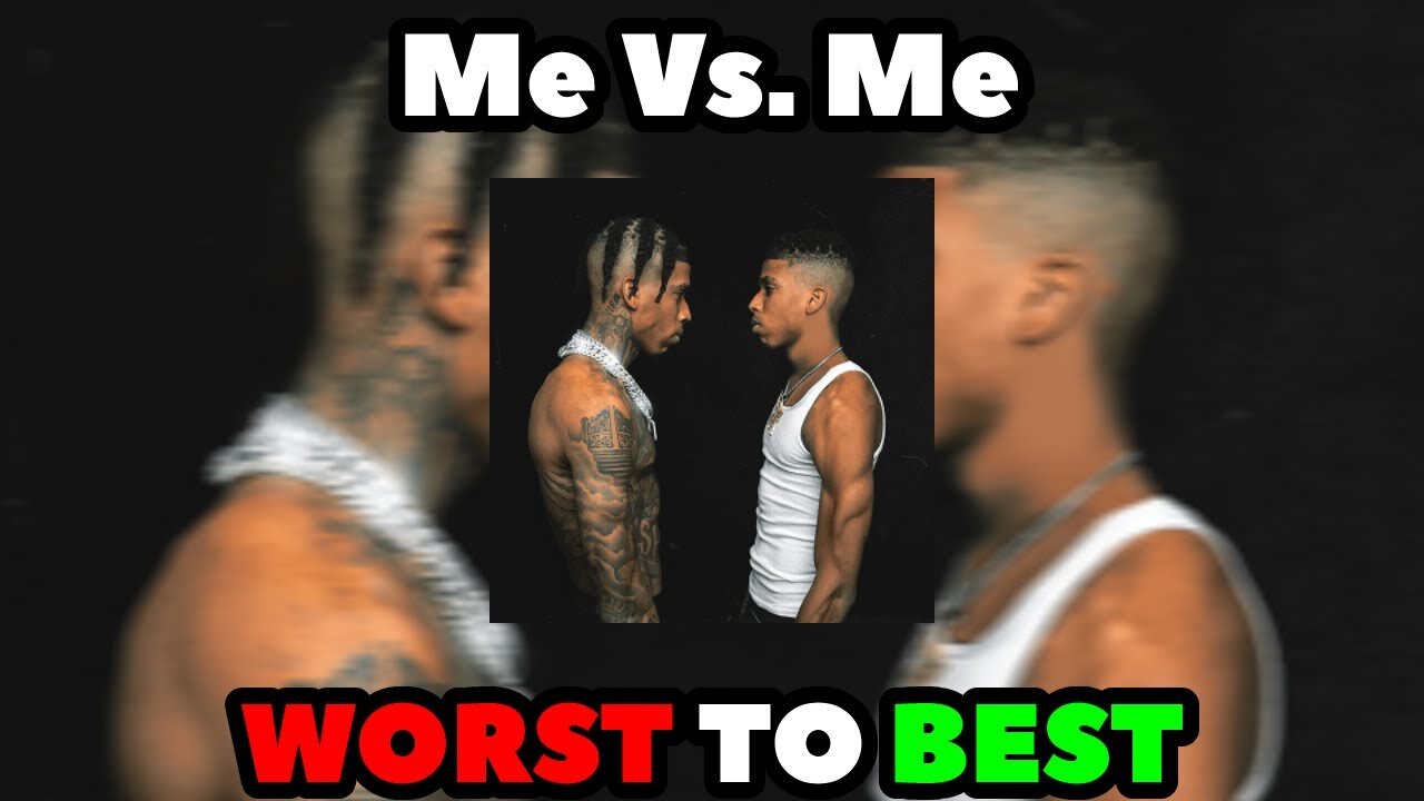 Nle Choppa Me Vs Me Ranked Worst To Best