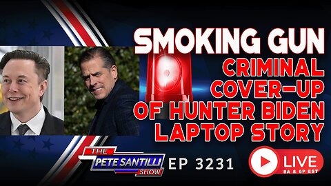 SMOKING GUN EVIDENCE! CRIMINAL COVER-UP OF HUNTER BIDEN LAPTOP STORY | EP 3231-8AM