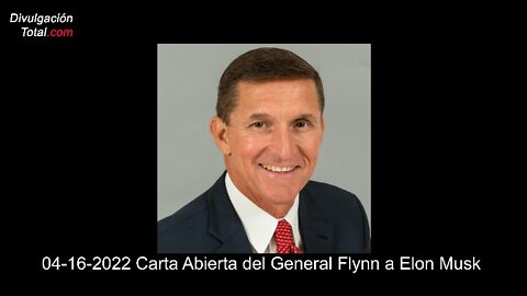 16-ABR-2022 Carta Abierta del General Flynn a Elon Musk