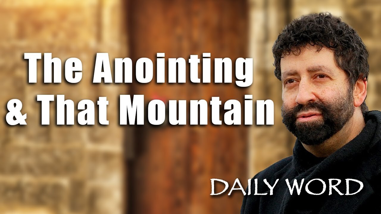 The Anointing And That Mountain Jonathan Cahn Sermon