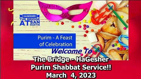 Purim/Tetzaveh | The Bridge at San Martin | March 4, 2023