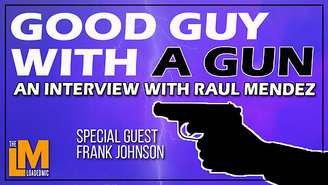 GOOD GUY WITH A GUN | AN INTERVIEW WITH RAUL MENDEZ | The Loaded Mic | EP115clip