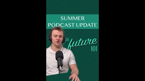 Our Future 101 Podcast Summer Update #shorts