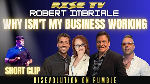 WHY ISN'T YOUR BUSINESS WORKING, MINDSET, FEAR W/ ROBERT IMBRIALE