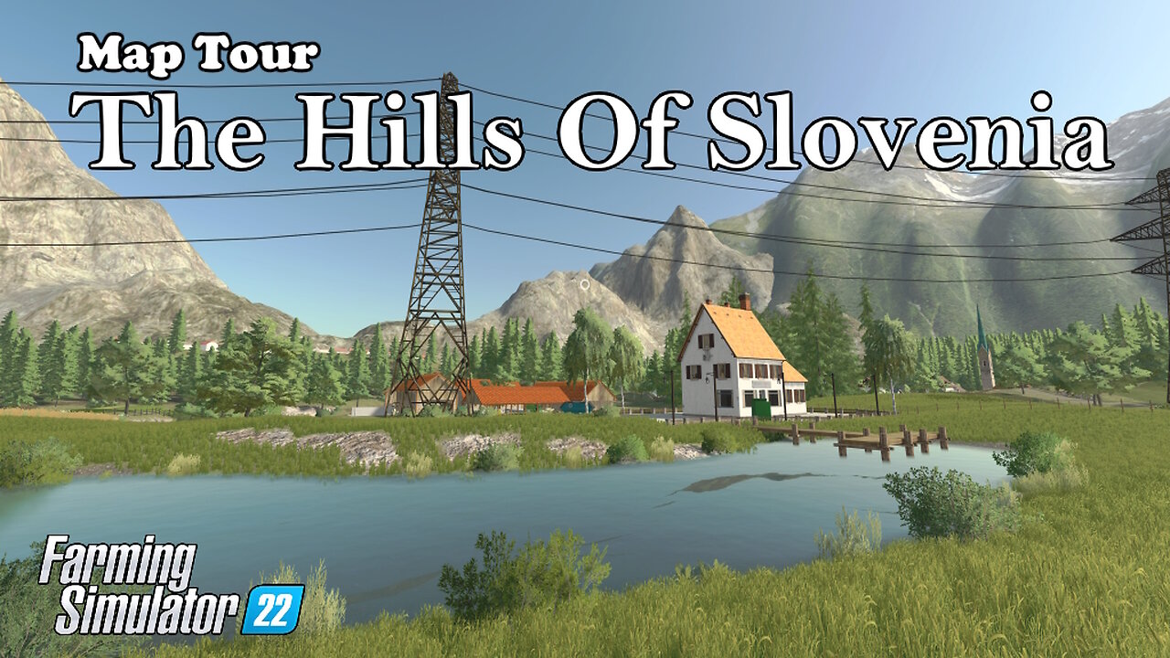 Map Tour The Hills Of Slovenia Farming Simulator 22 0479