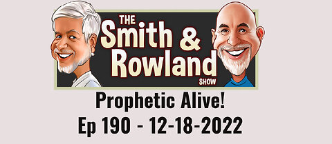 Prophetic Alive! - Ep 190 - 12-18-2022