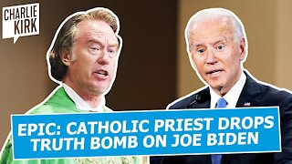 EPIC: Catholic Priest Drops Truth Bomb On Joe Biden