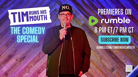 PREMIERE: The Tim Runs His Mouth Comedy Special