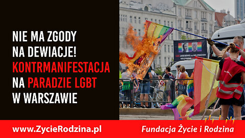 Nie ma zgody na dewiacje! Kontrmanifestacja na paradzie LGBT w Warszawie