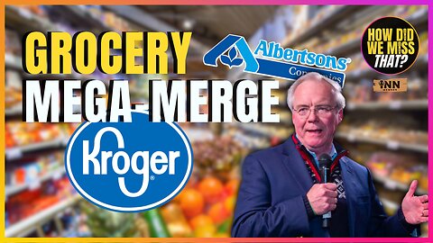Grocery Monopolies Are Bad! Kroger-Albertson’s | @juddlegum @HowDidWeMissTha