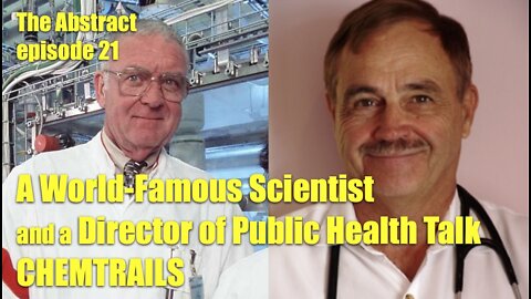 A World-Famous Scientist and a Director of Public Health Talk CHEMTRAILS