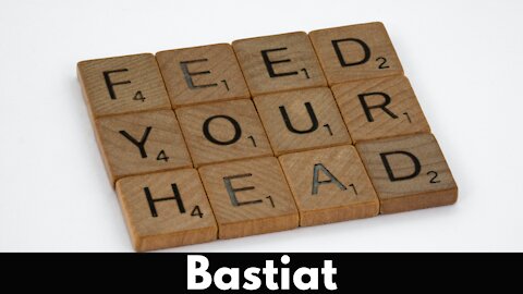 Bastiat: El secreto mejor guardado