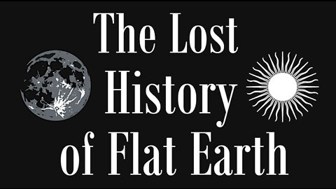 Lost History Of Earth Volume 2:END - #EWARANON (April 2022 - 56 Minutes)
