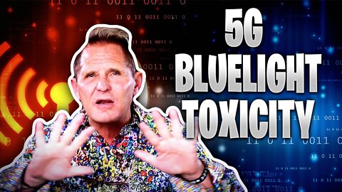 ☢️ 5G BlueLight Toxicity ☢️