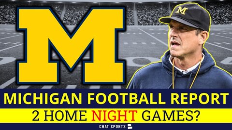 Michigan Football To Host 2 Night Games This Season? + Rumors On QB Battle