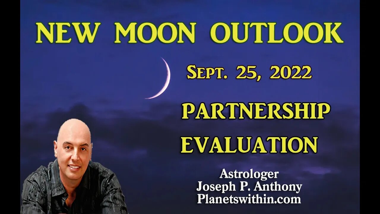 Partnership Evaluation New Moon Outlook Sept 25 2022 0887