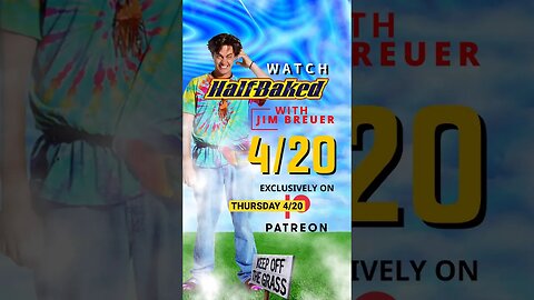 THURSDAY 4/20 watch Half Baked with Jim Breuer on Patreon
