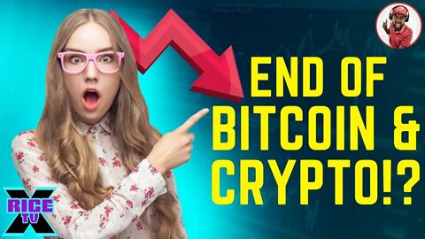 End Of Bitcoin & Cryptocurrency!?