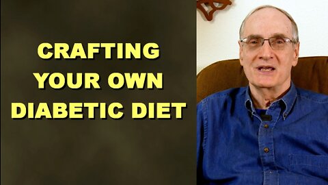 Crafting Your Own Diabetic Diet
