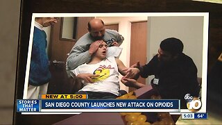 San Diego County launches new attack on opioids