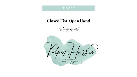 Closed Fist, Open Hand