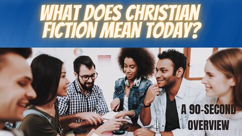 What Does Christian Fiction Mean Today?