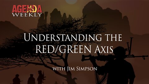 Understanding The RED/GREEN Axis with Jim Simpson & Curtis Bowers