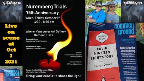 Ep70.Nuremburg Trials 75th Anniversary Vancouver BC Oct 1 2021 - Brian Peckford, Dr. Daniel Nagase