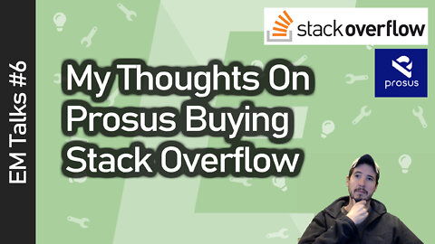 My Thoughts On Prosus Buying Stack Overflow