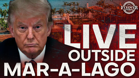 ATTENTION!! LIVE Outside Mar-a-lago as Patriots Show Up in Droves | Flyover Conservatives