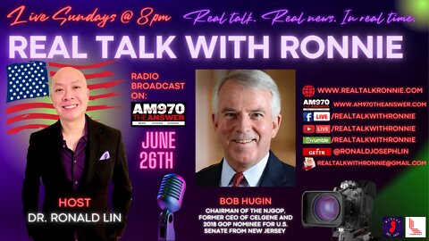 Real Talk With Ronnie - Special Guest: Bob Hugin (6/26/2022)