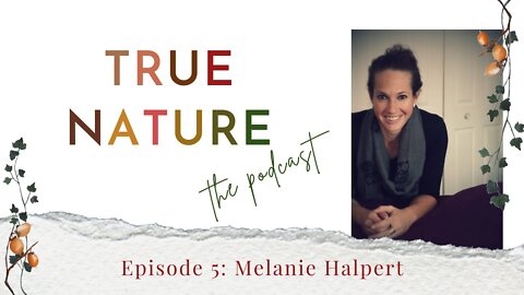 Melanie Halpert 5/1 Splenic Projector | True Nature HD podcast
