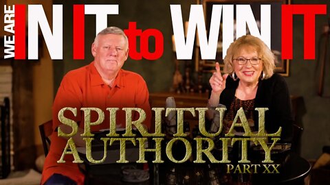 IN IT to WIN IT, Spiritual Authority PART 20 - Terry Mize TV Podcast
