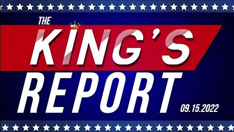 The King's Report 09/15/2022