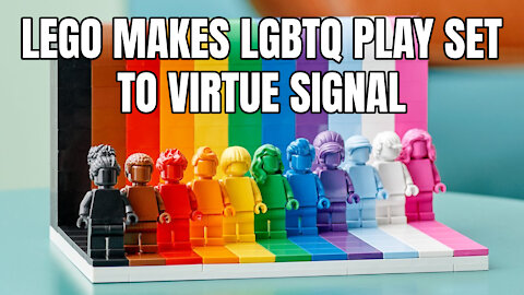 Lego Makes LGBTQ Play Set To Virtue Signal