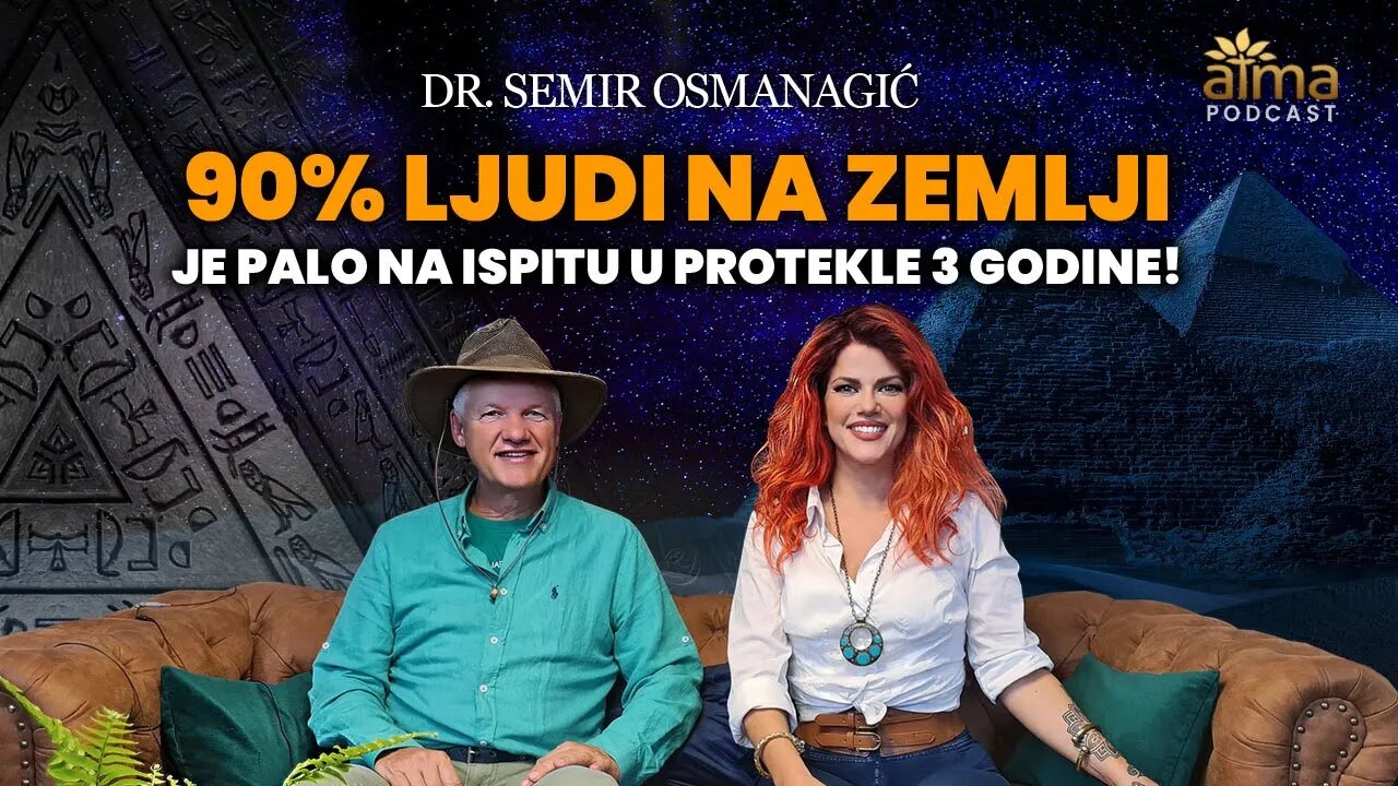 Dr Semir OsmanagiĆ 90 Ljudi Na Zemlji Je Palo Na Ispitu U Protekle 3 Godine Atma Podcast