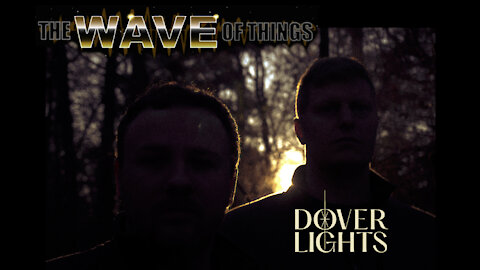 Talk with Post-Punk Duo DOVER LIGHTS from the Ozark Mountains (2021-09-06)