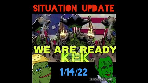 SITUATION UPDATE 1/14/22