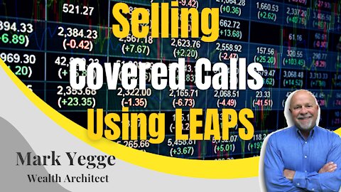 Selling covered calls using LEAPS