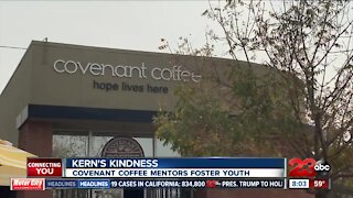 Kern's Kindness: Covenant Coffee mentors foster youth in Kern County