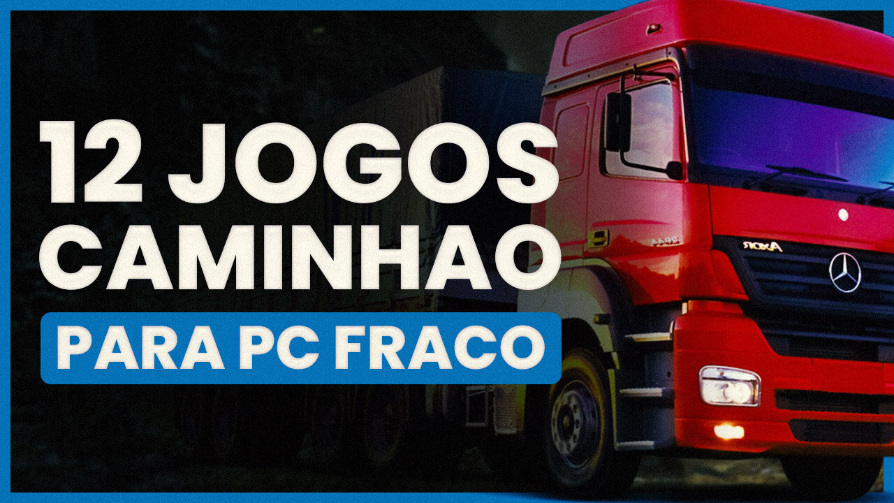 Jogos de caminhão para PC FRACO: Os 12 melhores 🎮👑 (Lista de