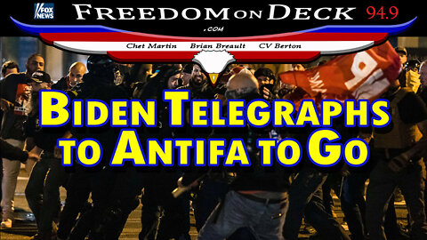 Biden Telegraphs to Antifa to Go