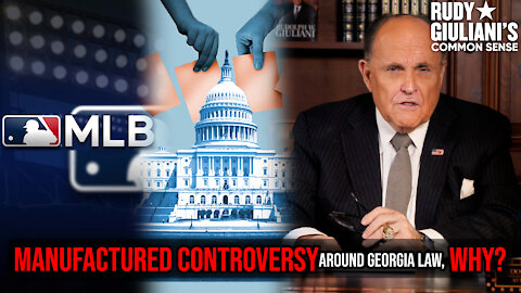 MANUFACTURED CONTROVERSY Around Georgia's Election Reform Law, Why? | Rudy Giuliani | Ep. 127