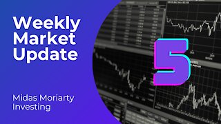 Weekly Market Update #5