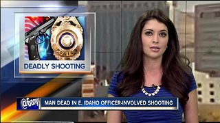 Man dead after E. Idaho officer-involved shooting