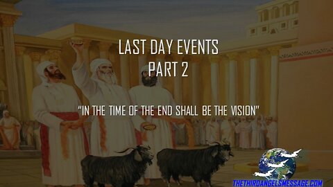 Study - Last Day Events Part 2